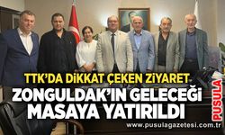 TTK’da dikkat çeken ziyaret: Zonguldak’ın geleceği masaya yatırıldı
