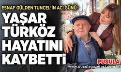 Esnaf Gülden Tuncel'in acı günü: Yaşar Türköz hayatını kaybetti