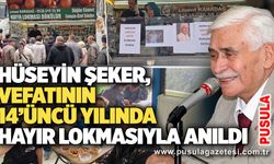 Hüseyin Şeker, vefatının 14’üncü yılında hayır lokmasıyla anıldı