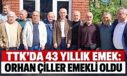 TTK’da 43 yıllık emek: Orhan Çiller emekli oldu