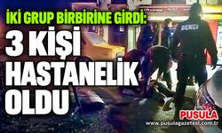 İki grup birbirine girdi: 3 kişi hastanelik oldu