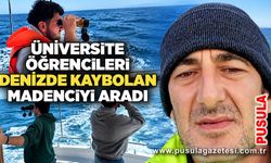Üniversite öğrencileri denizde kaybolan madenciyi aradı