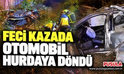 Feci kazada otomobil hurdaya döndü