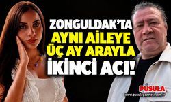 Zonguldak’ta aynı aileye üç ay arayla ikinci acı!
