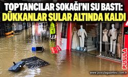 Toptancılar Sokağı'nı su bastı: Dükkanlar sular altında kaldı