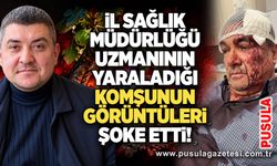 İl Sağlık Müdürlüğü uzmanının yaraladığı komşunun görüntüleri şoke etti!