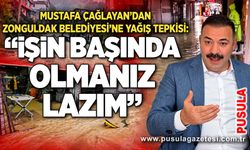Mustafa Çağlayan’dan Zonguldak Belediyesi’ne yağış tepkisi: “İşin başında olmanız lazım”