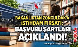 Bakanlıktan Zonguldak’a istihdam fırsatı: Başvuru şartları açıklandı!