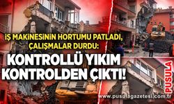 İş makinesinin hortumu patladı, çalışmalar durdu: Kontrollü yıkım kontrolden çıktı!