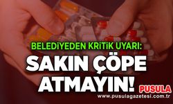Belediyeden kritik uyarı: Sakın çöpe atmayın!
