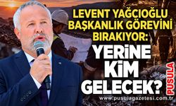 Levent Yağcıoğlu başkanlık görevini bırakıyor: Yerine kim gelecek?