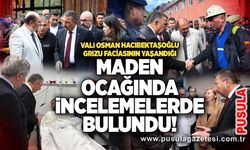 Vali Osman Hacıbektaşoğlu grizu faciasının yaşandığı maden ocağında incelemelerde bulundu!