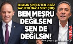 Berhan Şimşek'ten Deniz Yavuzyılmaz'a sert çıkış: Ben meşru değilsem sen de değilsin!