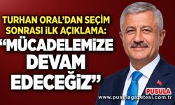 Turhan Oral’dan seçim sonrası ilk açıklama: “Mücadelemize devam edeceğiz”