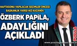 Av. Özberk Papila, adaylığını açıkladı