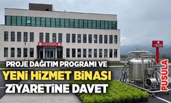 Proje dağıtım programı ve yeni hizmet binası ziyaretine davet