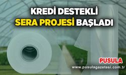 Kredi destekli sera projesi başladı