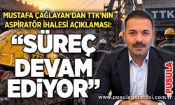 Mustafa Çağlayan’dan TTK’nın aspiratör ihalesi açıklaması: “Süreç devam ediyor”