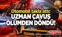 Otomobil takla attı: Uzman çavuş ölümden döndü!