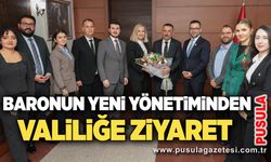 Baronun yeni yönetiminden Valiliğe ziyaret