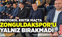 Protokol kritik maçta Zonguldakspor’u yalnız bırakmadı