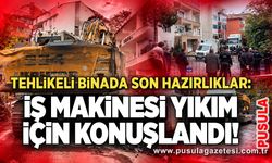 Tehlikeli binada son hazırlıklar: İş makinesi yıkım için konuşlandı!