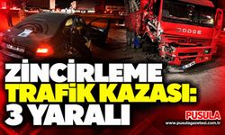 Zincirleme trafik kazası: 3 yaralı
