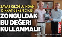 Savaş Çiloğlu’ndan dikkat çeken çıkış: Zonguldak bu değeri kullanmalı!