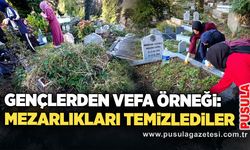Gençlerden vefa örneği: Mezarlıkları temizlediler