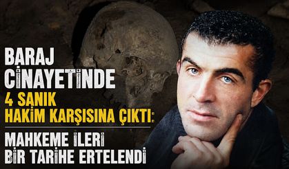 Baraj c*nayetinde 4 sanık hakim karşısına çıktı: Mahkeme ileri bir tarihe ertelendi