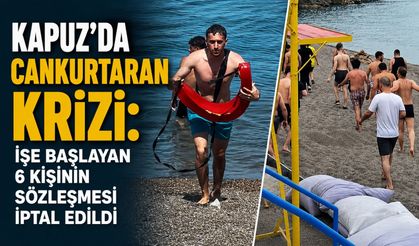 Kapuz’da cankurtaran krizi: İşe başlayan 6 kişinin sözleşmesi iptal edildi