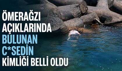 Ömerağzı açıklarında bulunan c*sedin kimliği belli oldu