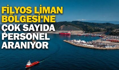 Filyos Liman bölgesine çok sayıda personel aranıyor