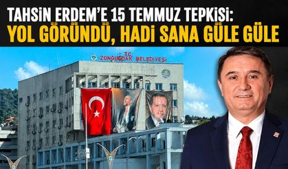 Tahsin Erdem'e 15 Temmuz tepkisi: Yol göründü, hadi sana güle güle