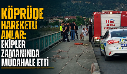 Köprüde hareketli anlar: Ekipler zamanında müdahale etti