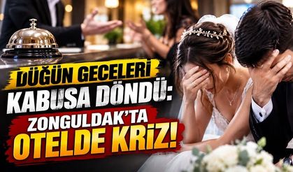 Düğün geceleri kabusa döndü: Zonguldak’ta otelde kriz!