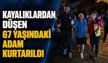 Kayalıklardan düşen 67 yaşındaki adam kurtarıldı