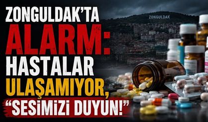 Zonguldak’ta alarm: Hastalar ulaşamıyor, “Sesimizi duyun!”
