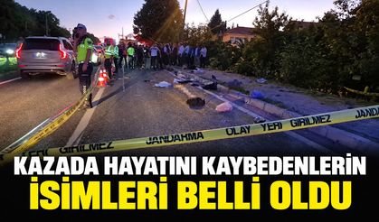 Kazada hayatını kaybedenlerin isimleri belli oldu