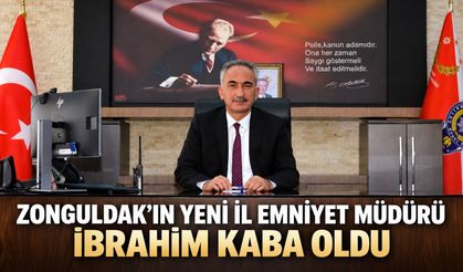 Zonguldak’ın yeni İl Emniyet Müdürü İbrahim Kaba oldu