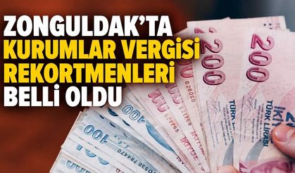 Zonguldak'ta kurumlar vergisi rekortmenleri belli oldu