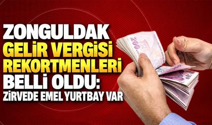 Zonguldak gelir vergisi rekortmenleri belli oldu: Zirvede Emel Yurtbay var