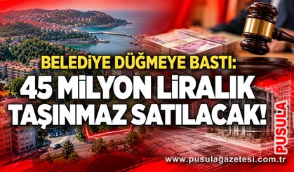 Belediye düğmeye bastı: 45 milyon liralık taşınmaz satılacak!