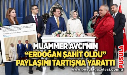 Muammer Avcı’nın “Erdoğan şahit oldu” paylaşımı tartışma yarattı