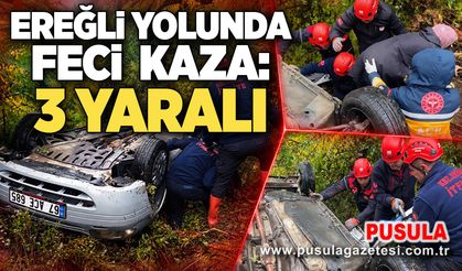 Ereğli yolunda feci kaza: 3 yaralı