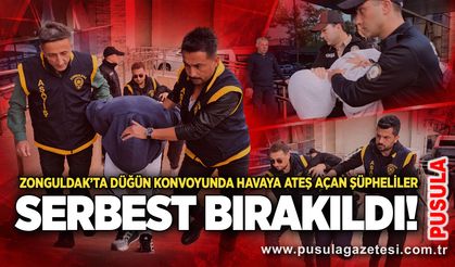 Zonguldak’ta düğün konvoyunda havaya ateş açan şüpheliler serbest bırakıldı!