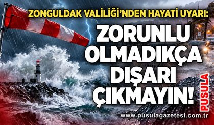 Zonguldak Valiliği’nden hayati uyarı: Zorunlu olmadıkça dışarı çıkmayın!