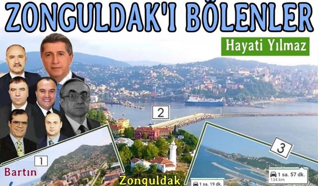 Zonguldak'ı bölenler