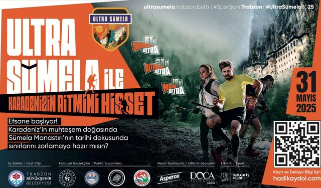 Ultra Sümela Maratonu 3’üncü kez start alıyor