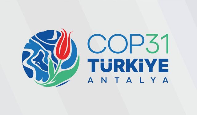 COP31 İklim Zirvesi: Küresel Gündem ve Türkiye'nin Konumu